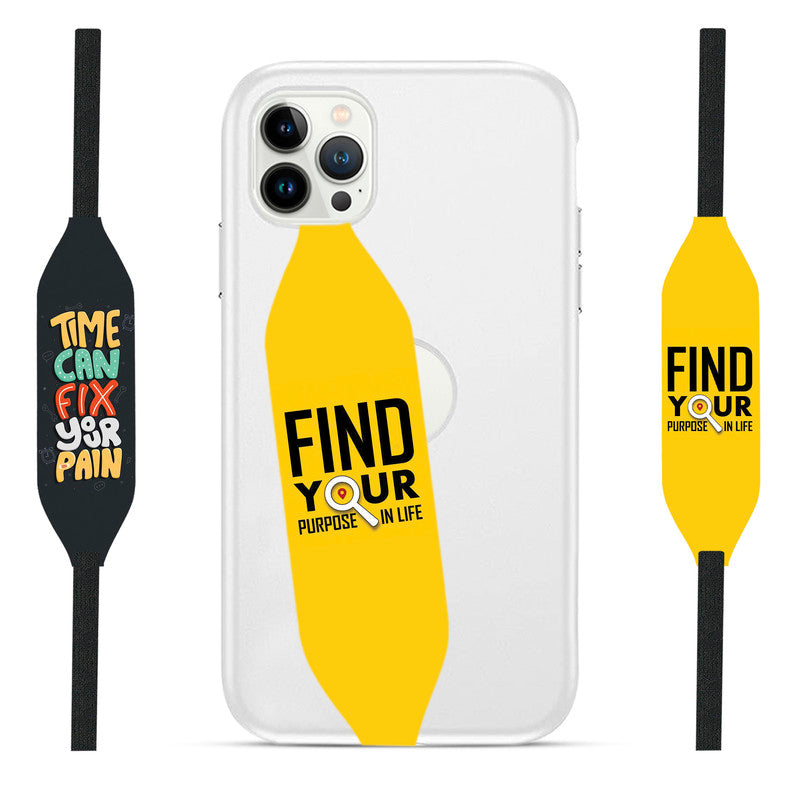 Find Your Purpose In Like - Time Can Fix Your Pain - Phone Grip Strap