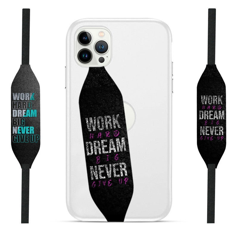 Work Hard Dream Big Never Give Up  phone Strap